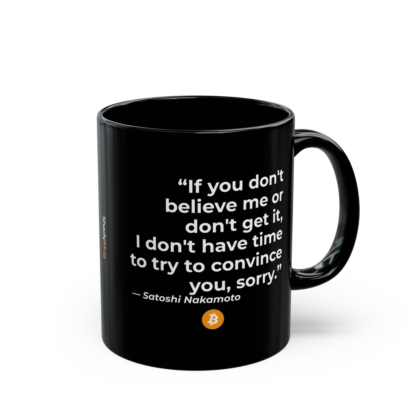 Bitcoin Mug | Satoshi Nakamoto Quote Coffee Cup | Crypto Gift, Blockchain Investor, HODL Trader Mug