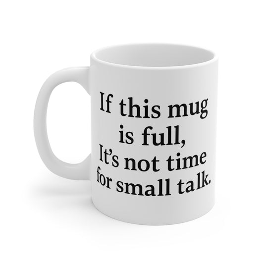 Sarcastic Mug, Funny Coffee Cup, Humorous Tea Mug, Witty Drinkware, Gift for Introverts, Novelty Kitchen Decor