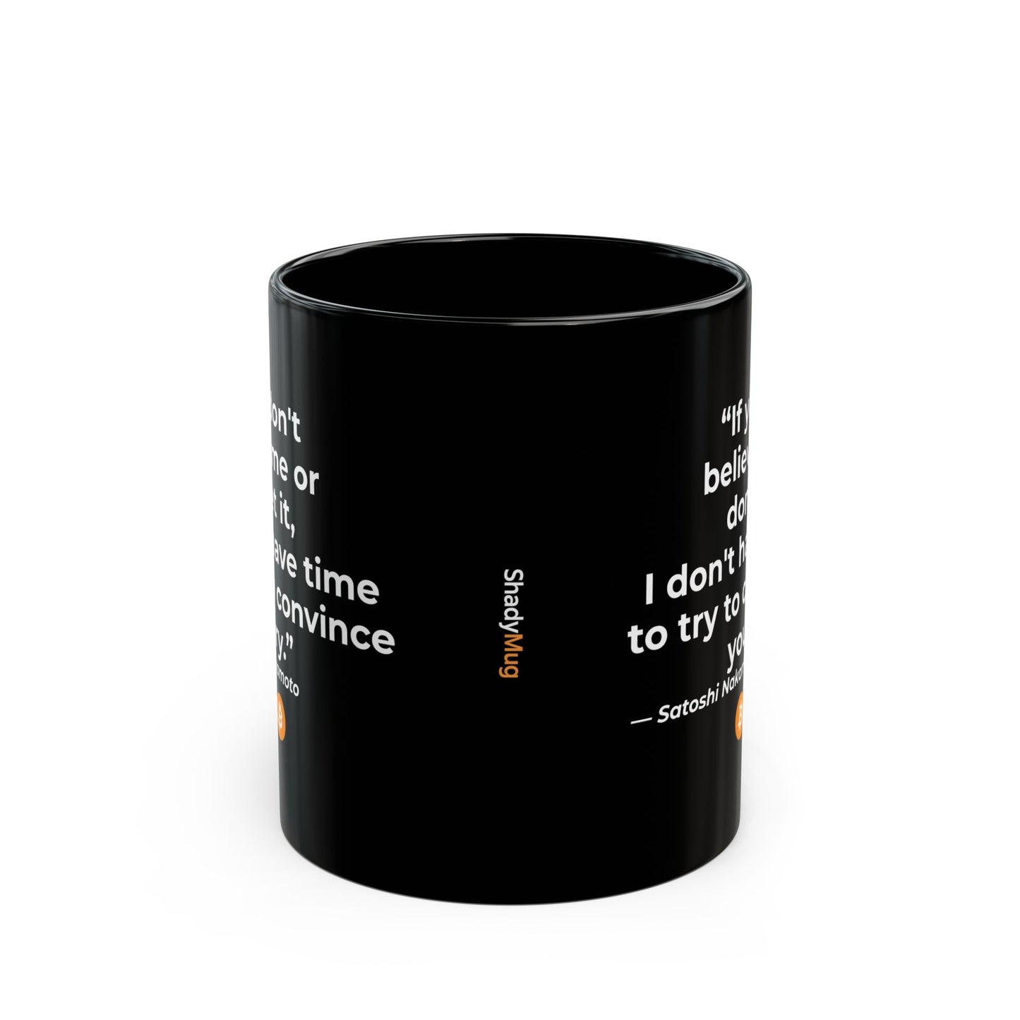 Bitcoin Mug | Satoshi Nakamoto Quote Coffee Cup | Crypto Gift, Blockchain Investor, HODL Trader Mug
